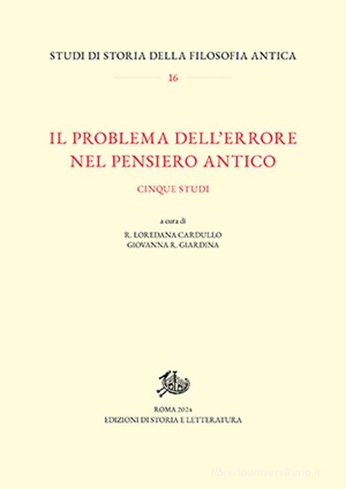 Il problema dell'errore nel pensiero antico edito da Storia e Letteratura