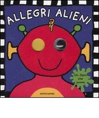 Allegri alieni. Libro sonoro di Jo Rigg, Simon Mugford edito da Mondadori