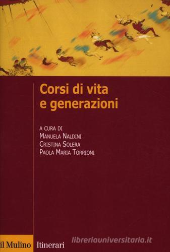 Corsi di vita e generazioni edito da Il Mulino