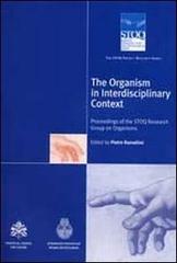 The Organism in interdisciplinary context. The STOQ Project Research edito da Libreria Editrice Vaticana