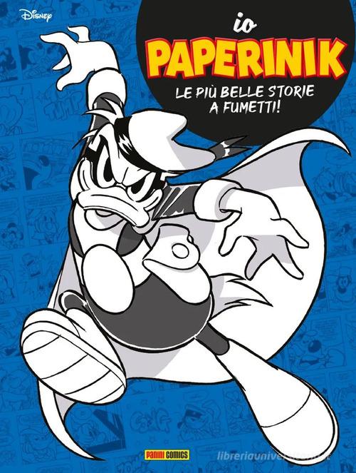Io Paperinik edito da Panini Comics