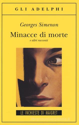 Minacce di morte e altri racconti di Georges Simenon edito da Adelphi