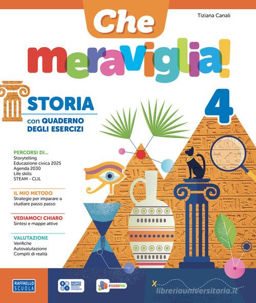 Che meraviglia! Ambito antropologico. Con Storia con Quaderno, Geografia con Quaderno. Per la 4ª classe della Scuola elementare. Con e-book. Con espansione online vol. 1 di Tiziana Canali edito da Raffaello