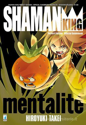 Shaman king mentalité. Shaman king perfect edition di Hiroyuki Takei edito da Star Comics