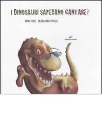 I dinosauri sapevano cantare? Con adesivi di Dino Ticli, Laura Martinuzzi edito da Edizioni Corsare