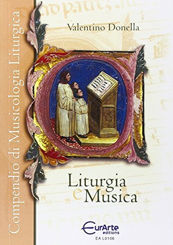 Liturgia e musica di Valentino Donella edito da EurArte