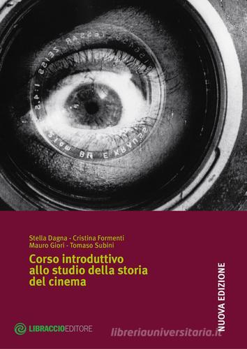 Corso introduttivo allo studio della storia del cinema edito da Libraccio Editore
