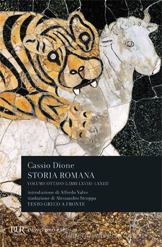 Storia romana. Testo greco a fronte vol.8 di Cassio Dione edito da Rizzoli