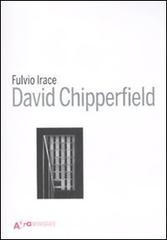 David Chipperfield Architects Works 2018. Catalogo della mostra (Vicenza, 12 maggio-2 settembre 2018). Ediz. illustrata edito da Mondadori Electa