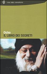 Il libro dei segreti di Osho edito da Bompiani