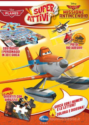 Planes & Planes 2 missione antincendio. Superattivi. Con adesivi. Ediz. illustrata di Paola Beretta edito da Disney Libri