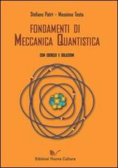Fondamenti di meccanica quantistica di Stefano Patrì edito da Nuova Cultura