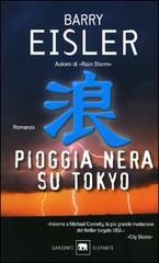 Pioggia nera su Tokyo di Barry Eisler edito da Garzanti Libri