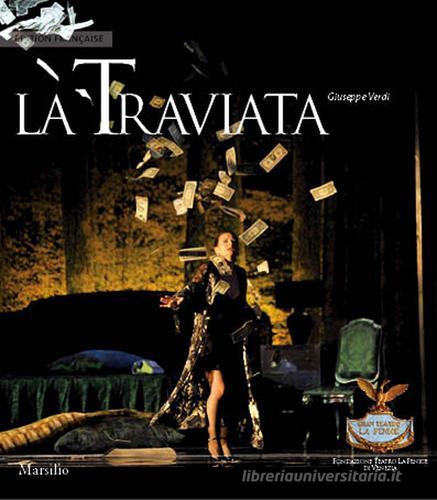 La Traviata. Ediz. francese di Giuseppe Verdi edito da Marsilio