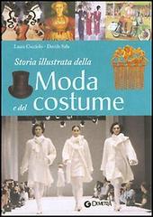 Storia illustrata della moda e del costume di Laura Cocciolo, Davide Sala edito da Demetra