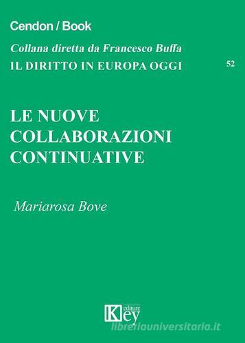 Le nuove collaborazioni continuative di Mariarosa Bove edito da Key Editore