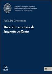 Ricerche in tema di «lustralis collatio» di Paola De Crescentini edito da Aras Edizioni