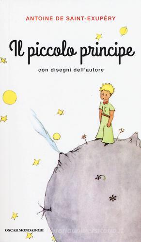 Il Piccolo Principe di Antoine de Saint-Exupéry edito da Mondadori