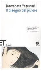 Il disegno del piviere di Yasunari Kawabata edito da Einaudi
