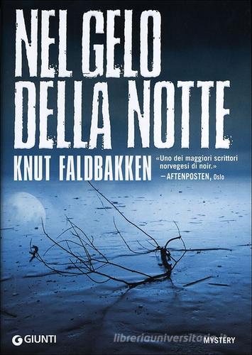 Nel gelo della notte di Knut Faldbakken edito da Giunti Editore