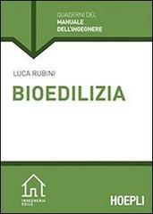 Bioedilizia di Luca Rubini edito da Hoepli