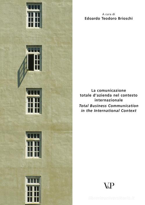 La comunicazione totale d'azienda nel contesto internazionale edito da Vita e Pensiero