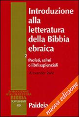 Introduzione alla letteratura della Bibbia ebraica vol.2 di Alexander Rofé edito da Paideia