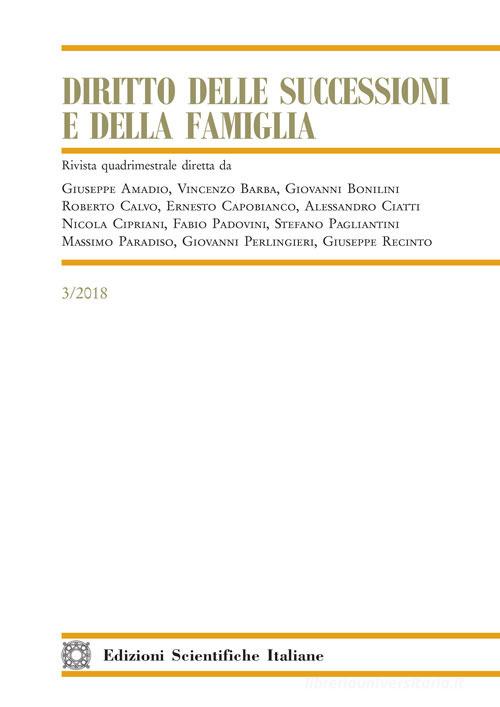 Diritto delle successioni e della famiglia (2018) vol.3 edito da Edizioni Scientifiche Italiane