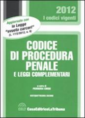 Codice di procedura penale e leggi complementari edito da CELT Casa Editrice La Tribuna