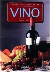 Enciclopedia completa del vino di Christian Callec edito da Idea Libri