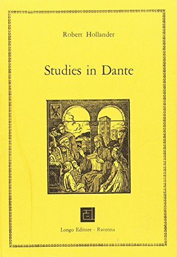 Studies in Dante di Robert Hollander edito da Longo Angelo