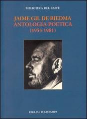 Antologia poetica (1953-1981) di Jaime Gil de Biedma edito da Polistampa