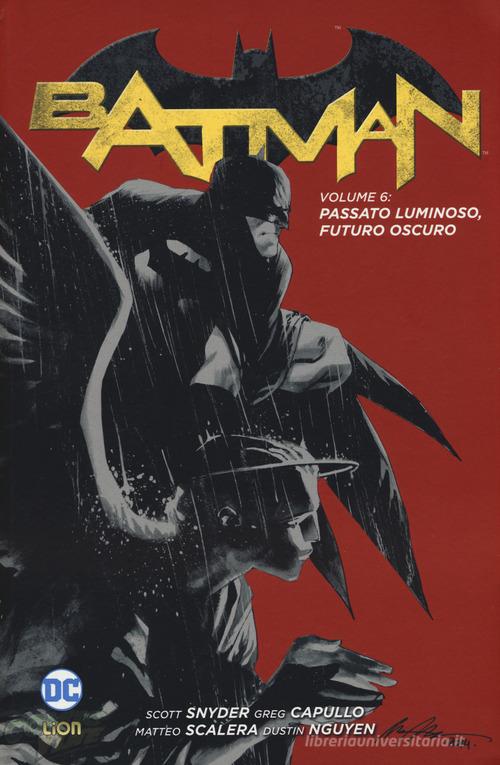 Batman vol.6 di Scott Snyder, Greg Capullo edito da Lion