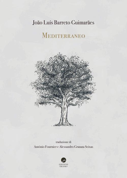 Mediterraneo di João Luís Barreto Guimarães edito da Edizioni Erasmo