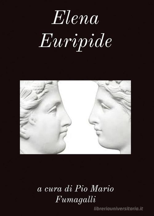 Elena di Euripide edito da Youcanprint