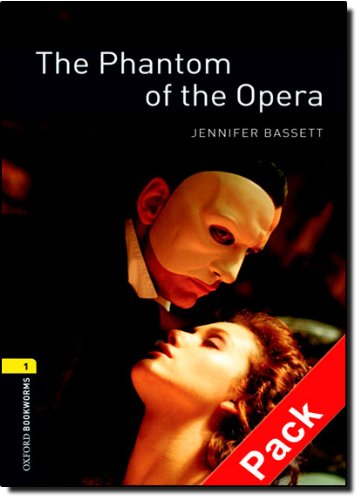 The phantom of the opera. Oxford bookworms library. Livello 1. Con CD Audio edito da Oxford University Press