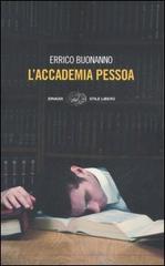 L' accademia Pessoa di Errico Buonanno edito da Einaudi