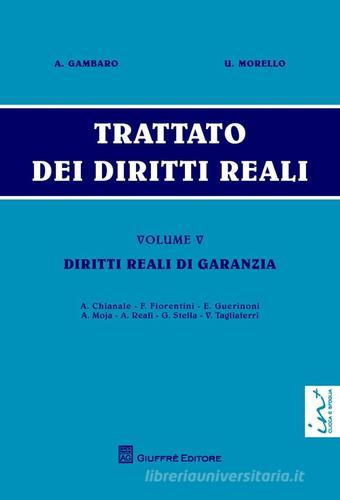 Trattato dei diritti reali vol.5 di Antonio Gambaro, Umberto Morello edito da Giuffrè