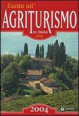 Guida all'agriturismo in Italia 2004 edito da Demetra