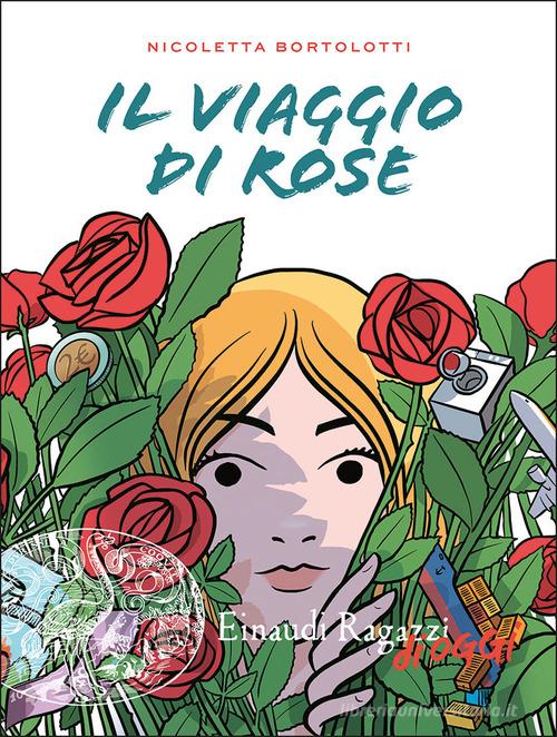 Il viaggio di Rose di Nicoletta Bortolotti edito da Einaudi Ragazzi