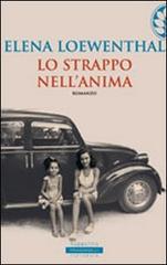 Lo strappo nell'anima di Elena Loewenthal edito da Sperling & Kupfer