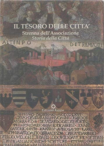 Il tesoro delle città. Strenna dell'associazione «Storia della città» Anno V (2008) edito da Kappa