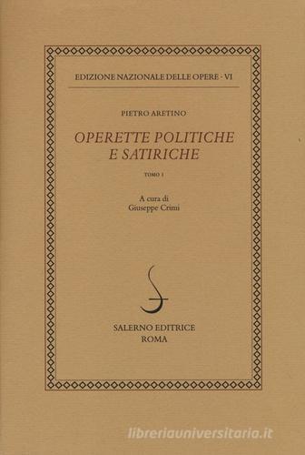 Operette politiche e satiriche vol.6.1 di Pietro Aretino edito da Salerno