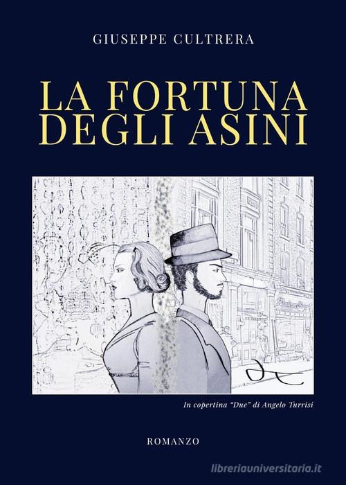 Libro La fortuna degli asini di Giuseppe Cultrera di Youcanprint