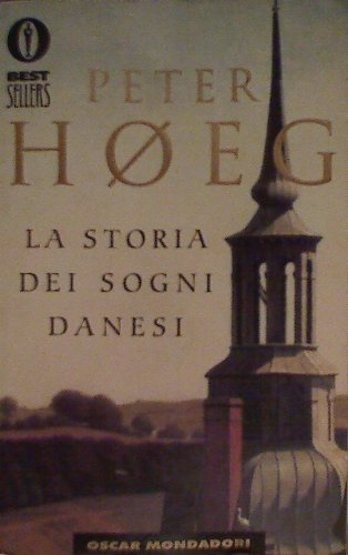 La storia dei sogni danesi di Peter Høeg edito da Mondadori