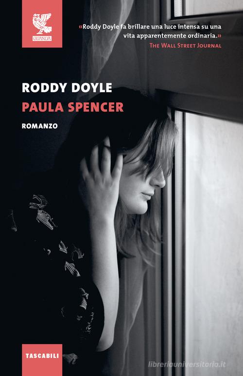 Libro Paula Spencer di Roddy Doyle Tascabili Guanda. Narrativa di Guanda