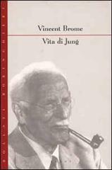 Vita di Jung di Vincent Brome edito da Bollati Boringhieri