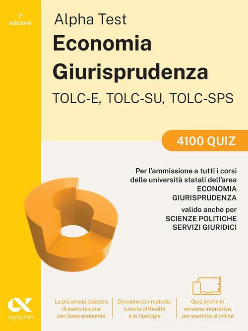 Alpha Test. Economia. TOLC-E, TOLC-SU, TOLC-SPS. 4100 quiz. Con Contenuto digitale per download e accesso online di Fausto Lanzoni, Marco Pinaffo, Alessandro Lucchese edito da Alpha Test
