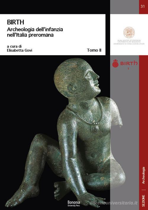 BIRTH Archeologia dell'infanzia nell'Italia preromana edito da Bononia University Press
