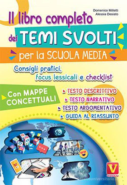 Il libro completo dei temi per la scuola media. Con mappe concettuali, consigli pratici, focus lessicali, checklist di Domenico Milletti, Alessia Desiato edito da Vestigium